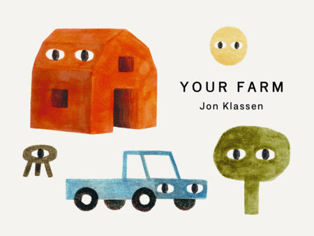 Book cover of 'Your Farm' by Jon Klassen featuring illustrations of a barn, truck, and other farm elements.