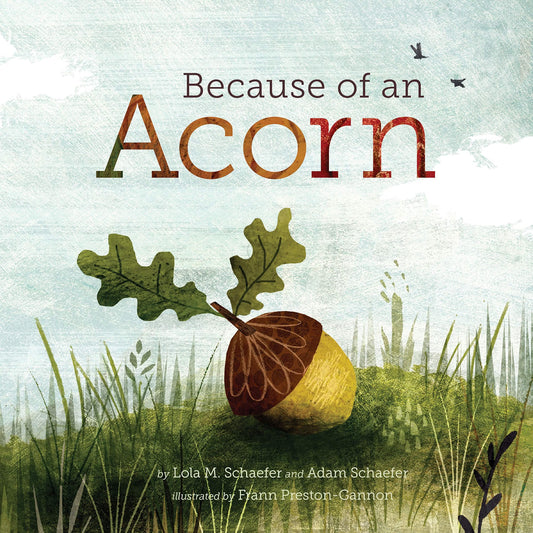Book cover of 'Because of an Acorn' with an acorn illustration and grass background
