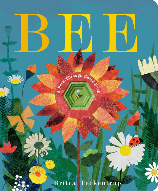 Board book cover with colorful flowers and a bee, titled 'BEE' by Britta Teckentrup.