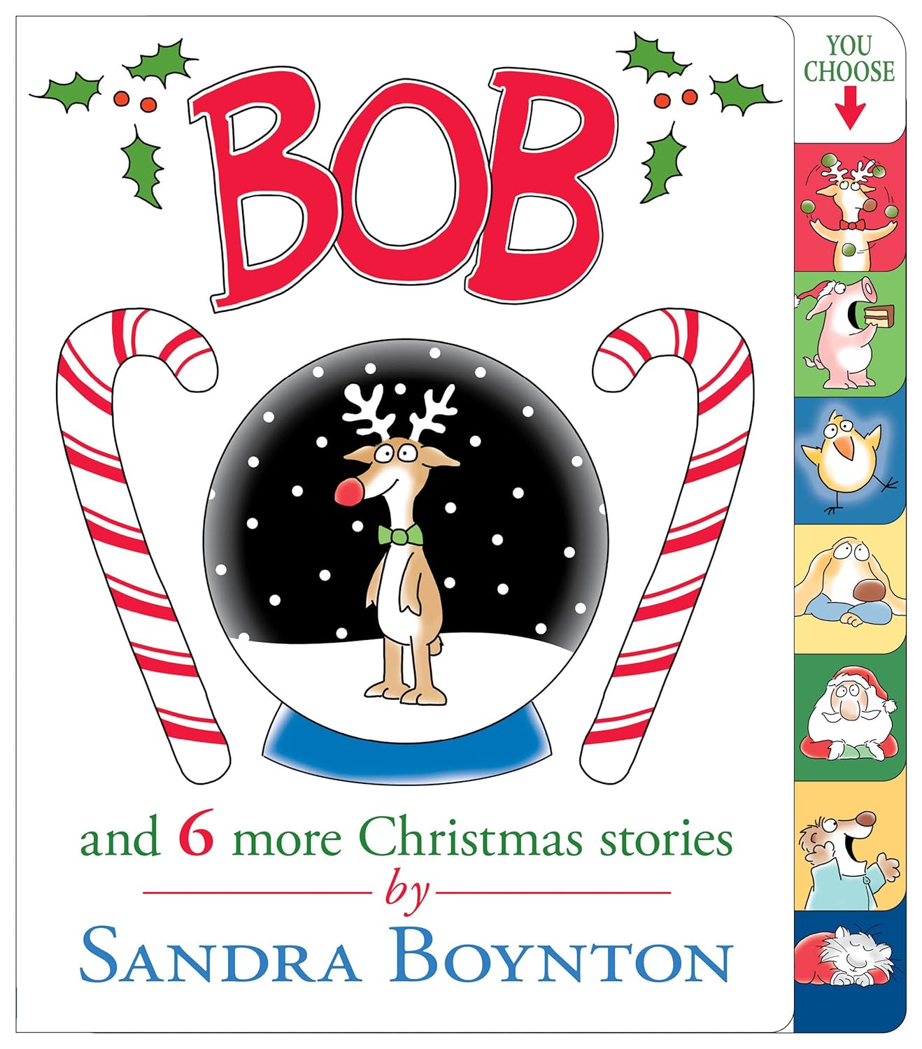 Bob: And 6 More Christmas Stories by Sandra Boynton (Author and Illustrator)
