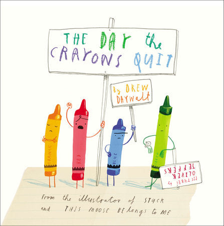 Cover art for The Day the Crayons Quite featuring the yellow, red, blue, and green crayons holding signs