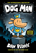 Dog Man: A Graphic Novel (Dog Man #1) by Dav Pilkey (Author and Illustrator)