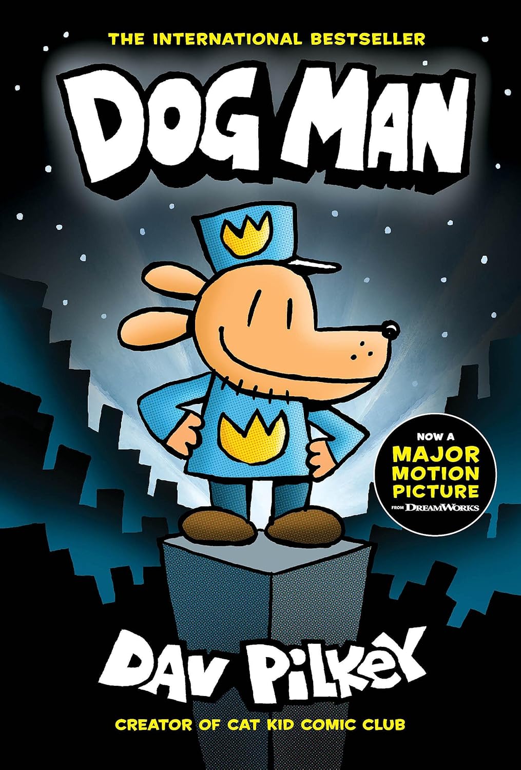 Dog Man: A Graphic Novel (Dog Man #1) by Dav Pilkey (Author and Illustrator)