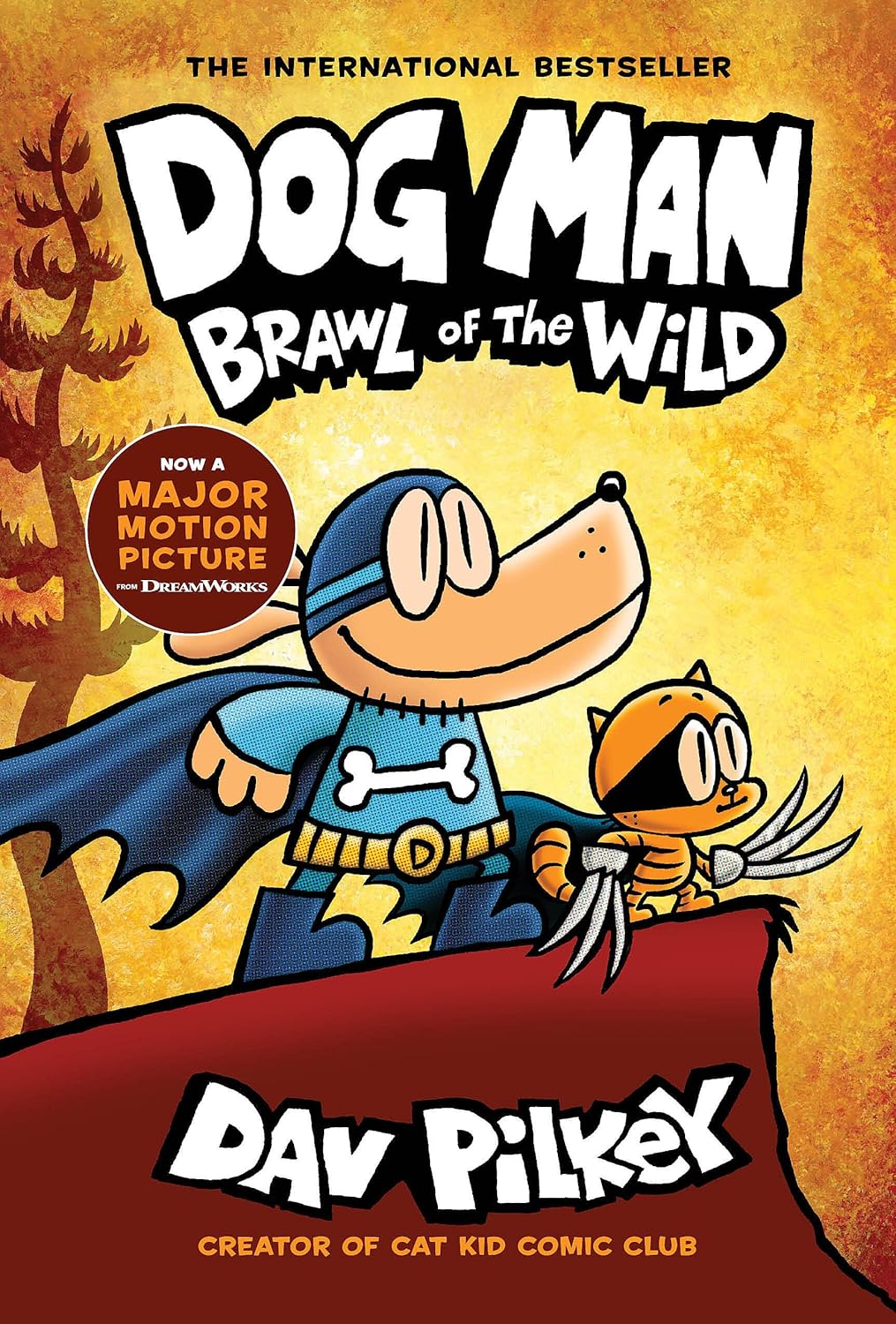 Dog Man: Brawl of the Wild: A Graphic Novel (Dog Man #6) by Dav Pilkey (Author and Illustrator)