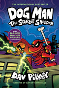 Dog Man: The Scarlet Shedder: A Graphic Novel (Dog Man #12) by Dav Pilkey (Author and Illustrator)