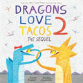 Dragons Love Tacos 2: The Sequel by Adam Rubin (Author) and Daniel Salieri (Illustrator)
