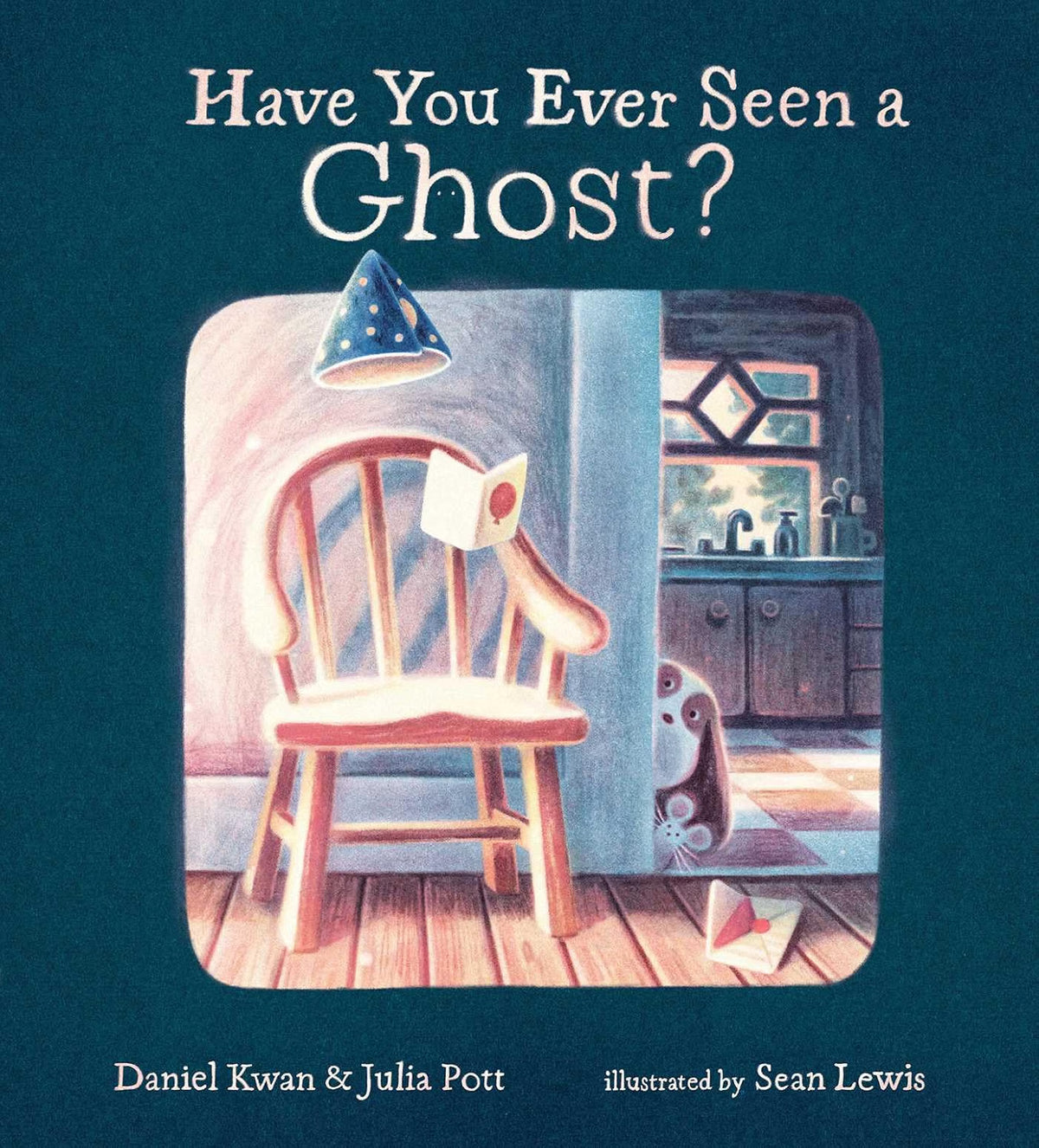 Book cover of 'Have You Ever Seen a Ghost?' with a chair and window illustration.