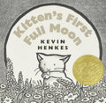Kitten's First Full Moon by Kevin Henkes (Author and Illustrator)