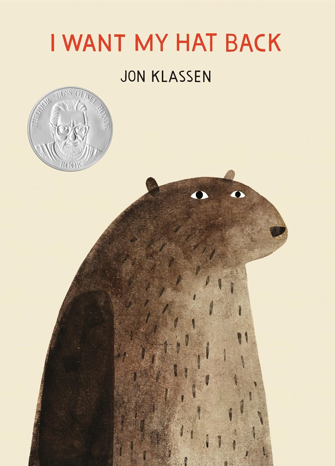I Want My Hat Back by Jon Klassen (Author and Illustrator)