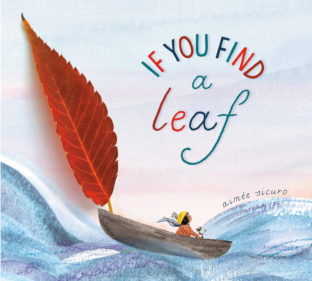 Book cover of 'If You Find a Leaf' with a person in a boat and a large red leaf sail.