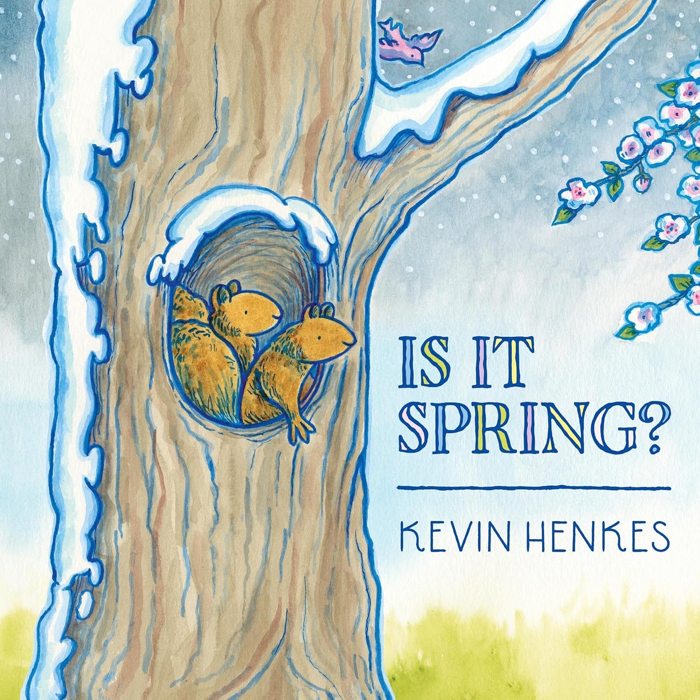 Book cover of 'Is It Spring?' by Kevin Henkes with two squirrels in a tree hole.