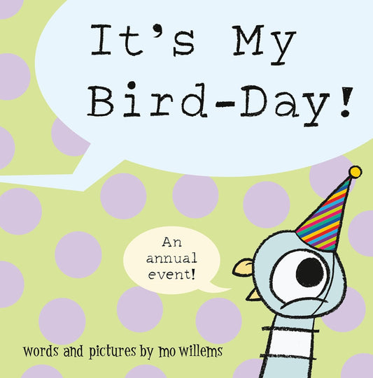Book cover of 'It's My Bird-Day!' with a bird wearing a party hat on a green and purple polka dot background.