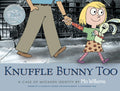Knuffle Bunny Too by Mo Willems (Author and Illustrator)