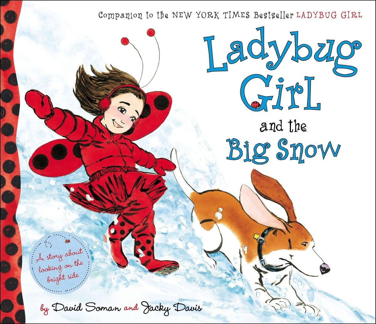 Ladybug Girl and the Big Snow by David Soman (Illustrator) and Jacky Davis (Author)