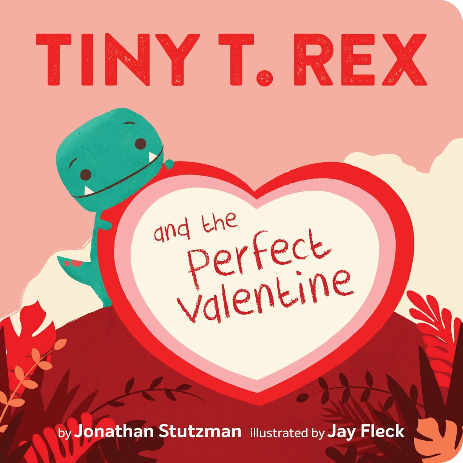 Book cover of 'Tiny T. Rex and the Perfect Valentine' with a dinosaur and heart design.