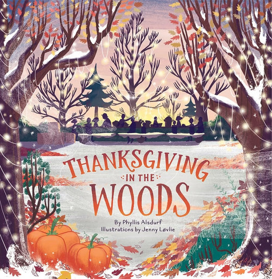 Book cover of 'Thanksgiving in the Woods' with autumnal design and pumpkins.