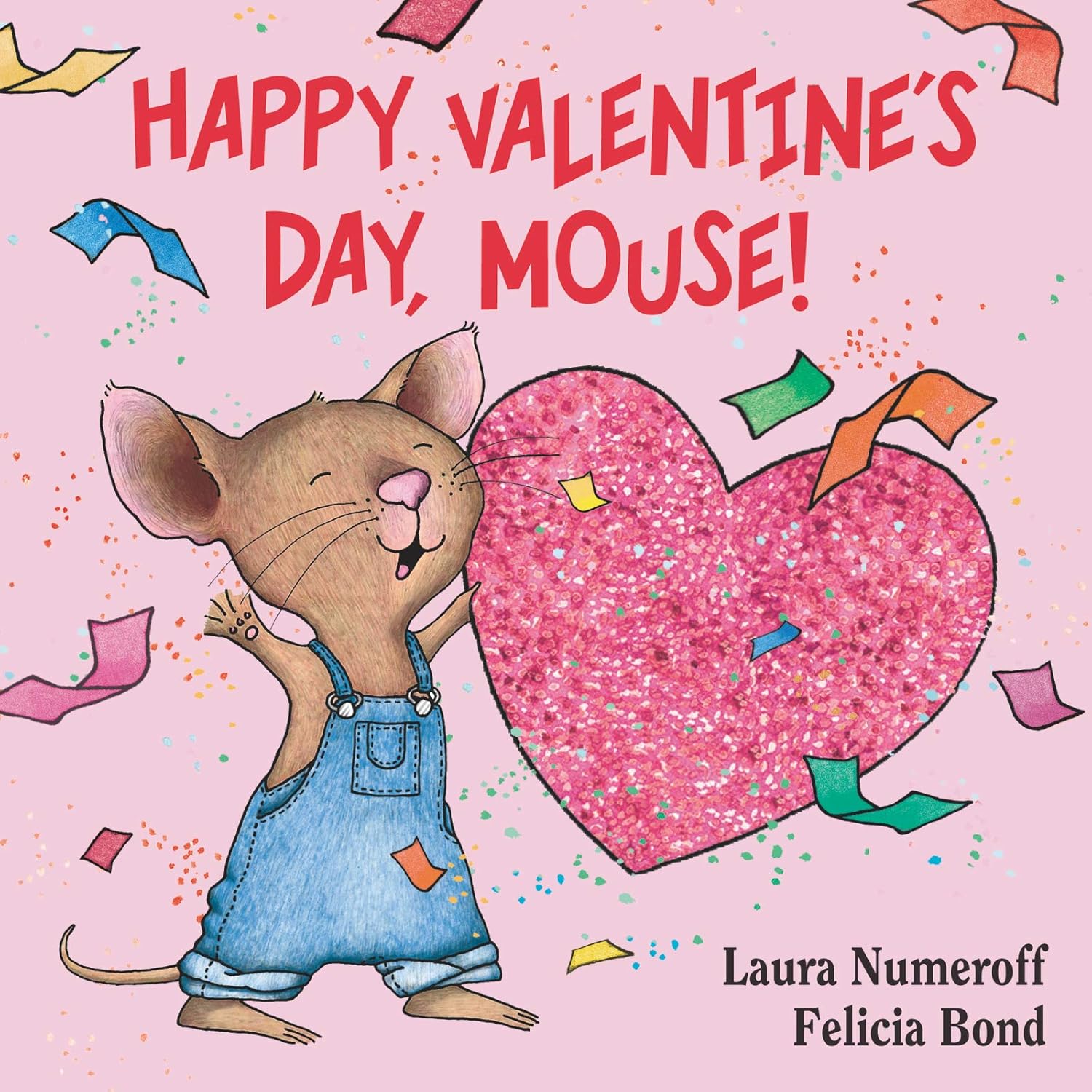 Book cover of 'Happy Valentine's Day, Mouse!' with a mouse holding a heart and colorful ribbons on a pink background.